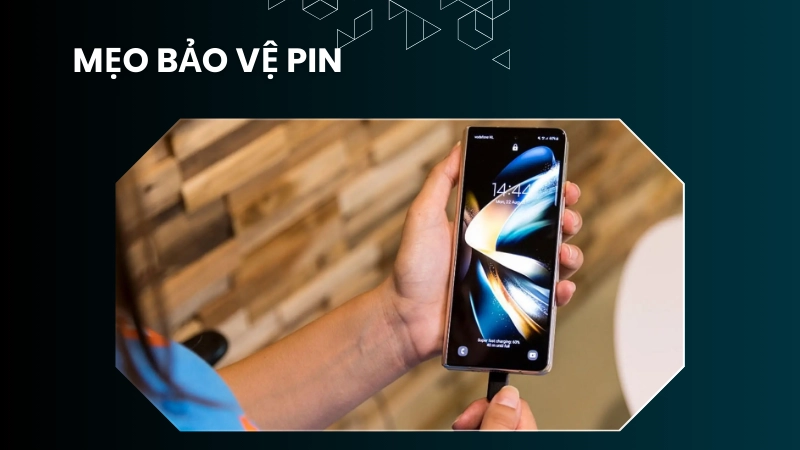 Thói quen sạc đúng cách là mẹo bảo vệ pin để kéo dài tuổi thọ