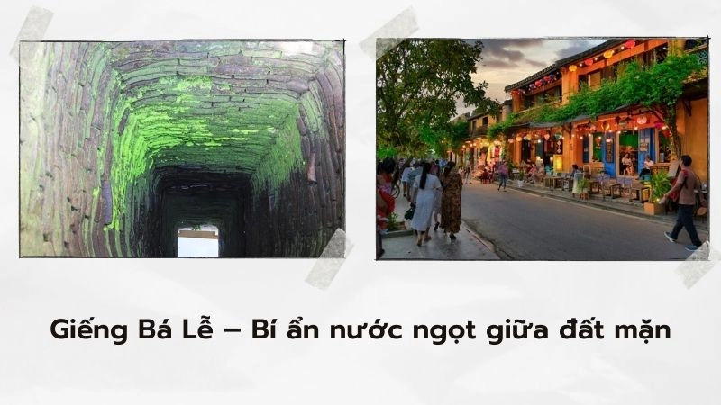 Giếng Bá Lễ – Bí ẩn nước ngọt giữa đất mặn